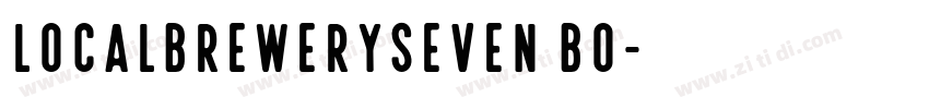 LocalBrewerySeven Bo字体转换 LocalBrewerySeven Bo字体转换